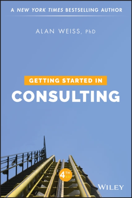 Book cover of: Getting Started in Consulting. By: Alan Weiss