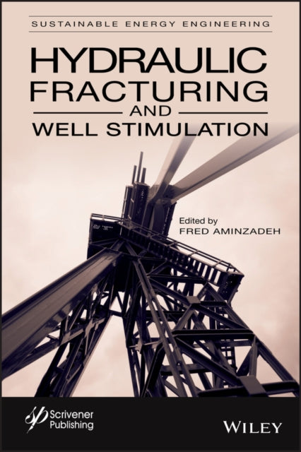 Book cover of: Hydraulic Fracturing and Well Stimulation, Volume 1. By: Fred Aminzadeh