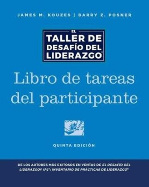 Book cover of: Leadership Challenge Workshop, 5th Edition, Participant Workbook in Spanish. By: James M. Kouzes