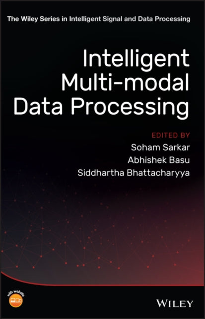 Book cover of: Intelligent Multi-Modal Data Processing. By: Siddhartha Bhattacharyya