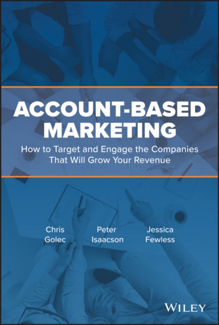 Book cover of: Account-Based Marketing. By: Chris Golec