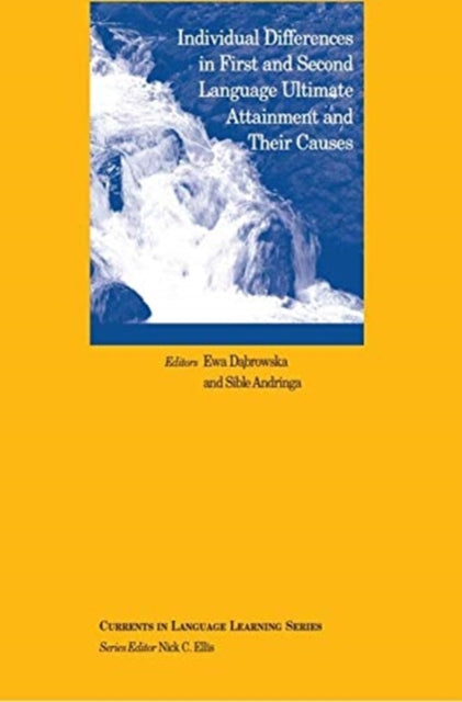 Book cover of: Individual Differences in First and Second Language Ultimate Attainment and their Causes. By: Sible Andringa