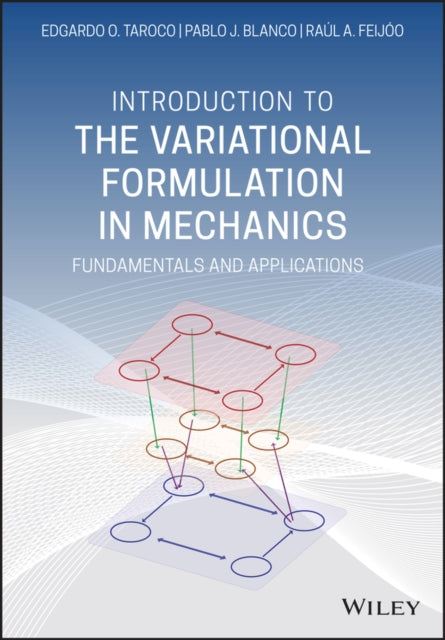 Book cover of: Introduction to the Variational Formulation in Mechanics. By: Pablo J. Blanco