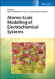 Book cover of: Atomic-Scale Modelling of Electrochemical Systems. By: Marko Melander