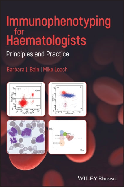Book cover of: Immunophenotyping for Haematologists. By: Barbara J. Bain