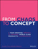 Book cover of: From Chaos to Concept. By: Kevin C. Braun