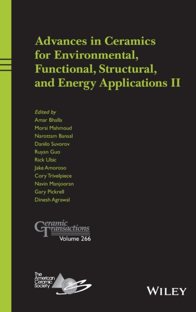 Book cover of: Advances in Ceramics for Environmental, Functional, Structural, and Energy Applications II. By: Amar S. Bhalla