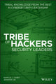 Book cover of: Tribe of Hackers Security Leaders. By: Marcus J. Carey