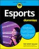 Book cover of: Esports For Dummies. By: Phill Alexander