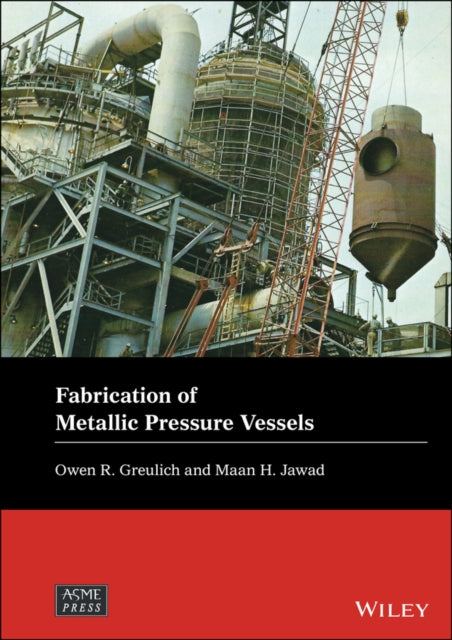 Book cover of: Fabrication of Metallic Pressure Vessels. By: Owen R. Greulich