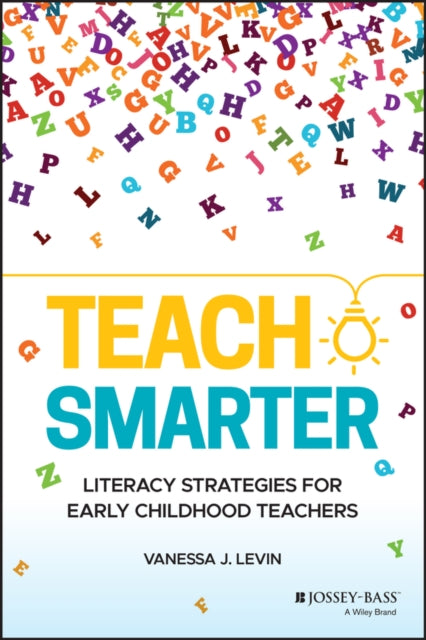 Book cover of: Teach Smarter. By: Vanessa J. Levin