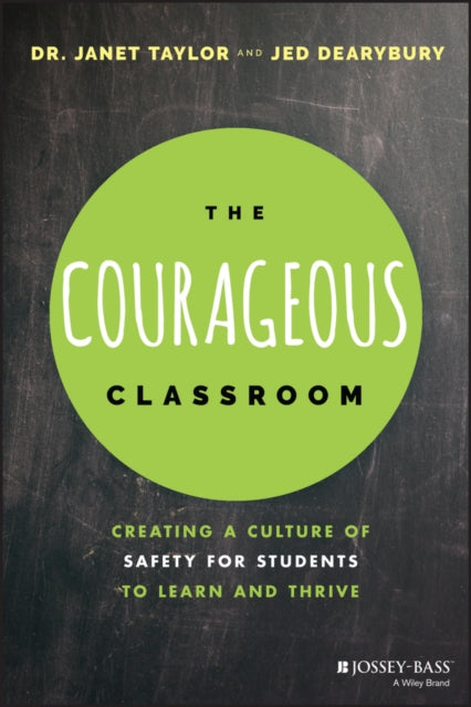 Book cover of: Courageous Classroom. By: Janet Taylor