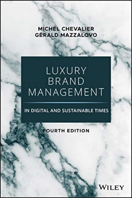 Book cover of: Luxury Brand Management in Digital and Sustainable Times. By: Michel Chevalier