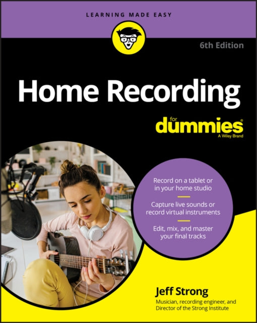 Book cover of: Home Recording For Dummies. By: Jeff Strong