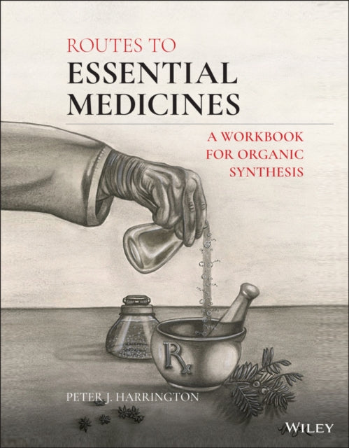 Book cover of: Routes to Essential Medicines. By: Peter J. Harrington