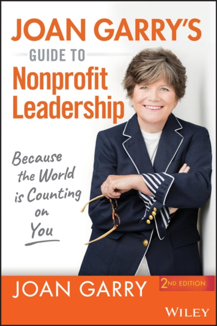 Book cover of: Joan Garry's Guide to Nonprofit Leadership. By: Joan Garry