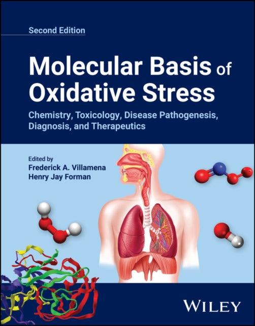 Book cover of: Molecular Basis of Oxidative Stress. By: Frederick A. Villamena
