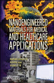Book cover of: Nanoengineered Materials for Medical and Healthcare Applications. By: Radhakrishnan Edayileveettil Krishnankutty