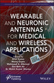 Book cover of: Wearable and Neuronic Antennas for Medical and Wireless Applications. By: Arun Kumar