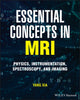 Book cover of: Essential Concepts in MRI. By: Yang Xia
