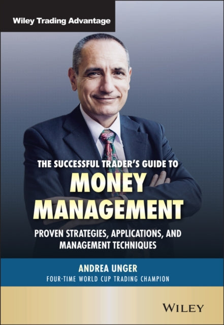 Book cover of: Successful Trader's Guide to Money Management. By: Andrea Unger