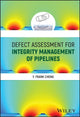 Book cover of: Defect Assessment for Integrity Management of Pipelines. By: Y. Frank Cheng