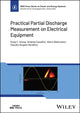 Book cover of: Practical Partial Discharge Measurement on Electrical Equipment. By: Gregory S. Stone