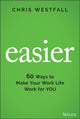 Book cover of: Easier. By: Chris Westfall