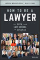 Book cover of: How to Be a Lawyer. By: Jason Mendelson