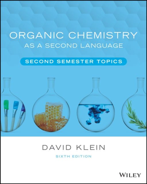 Book cover of: Organic Chemistry as a Second Language. By: David R. Klein