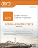 Book cover of: ISC2 SSCP Systems Security Certified Practitioner Official Practice Tests. By: Mike Chapple