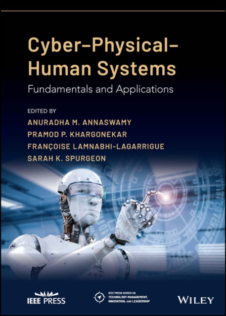 Book cover of: Cyber-Physical-Human Systems. By: Sarah K. Spurgeon