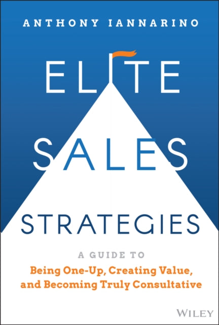 Book cover of: Elite Sales Strategies. By: Anthony Iannarino