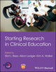 Book cover of: Starting Research in Clinical Education. By: Alison Ledger