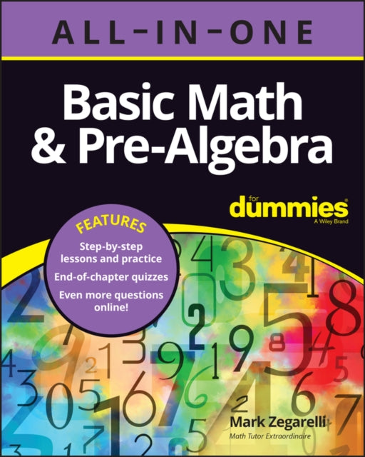 Book cover of: Basic Math & Pre-Algebra All-in-One For Dummies (+ Chapter Quizzes Online). By: Mark Zegarelli