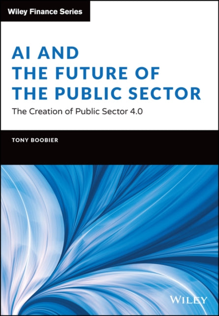 Book cover of: AI and the Future of the Public Sector. By: Tony Boobier