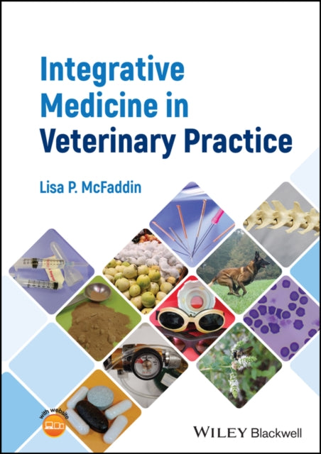 Book cover of: Integrative Medicine in Veterinary Practice. By: Lisa P. McFaddin