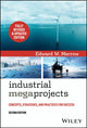 Book cover of: Industrial Megaprojects. By: Edward W. Merrow