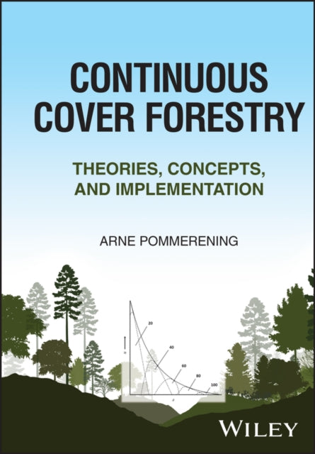 Book cover of: Continuous Cover Forestry. By: Arne Pommerening