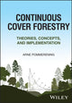 Book cover of: Continuous Cover Forestry. By: Arne Pommerening
