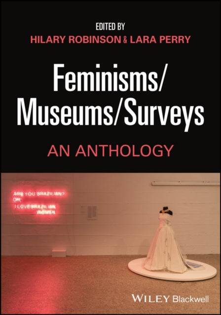 Book cover of: Feminisms/Museums/Surveys. By: Hilary Robinson