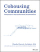 Book cover of: Cohousing Communities. By: Charles Durrett