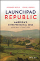 Book cover of: Launchpad Republic. By: Howard Wolk