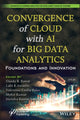 Book cover of: Convergence of Cloud with AI for Big Data Analytics. By: Danda B. Rawat