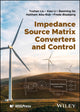 Book cover of: Impedance Source Matrix Converters and Control. By: Yushan Liu