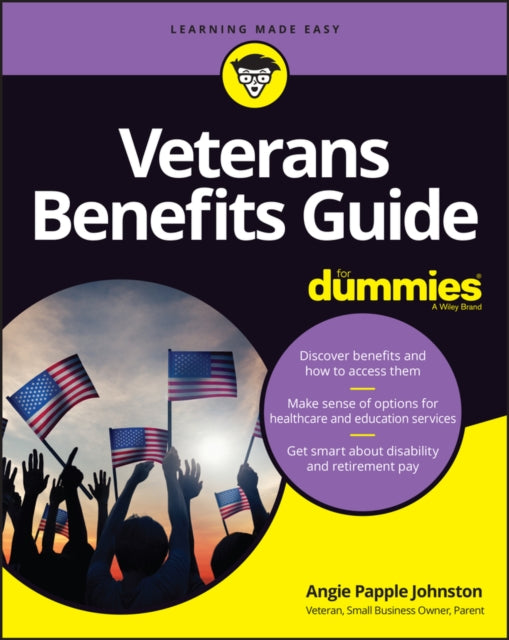 Book cover of: Veterans Benefits Guide For Dummies. By: Angie Papple Johnston