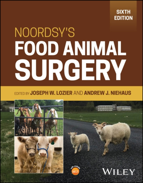 Book cover of: Noordsy's Food Animal Surgery. By: Joseph W. Lozier
