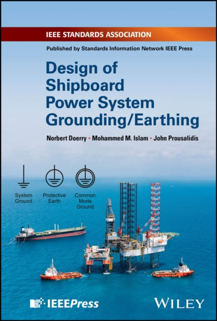 Book cover of: Design of Shipboard Power System Grounding / Earthing. By: Norbert Doerry