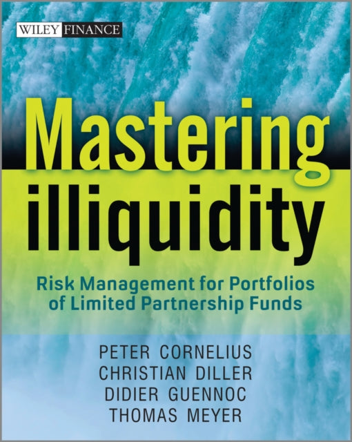 Book cover of: Mastering Illiquidity