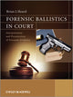 Book cover of: Forensic Ballistics in Court
